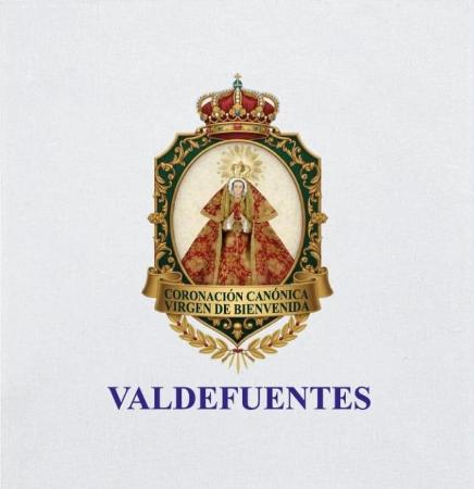Imagen 14. Crónicas de Valdefuentes. Referencias históricas de la advocación a Nuestra Señora de Bienvenida. Patrona de Valdefuentes.